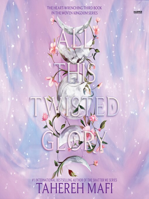 Title details for All This Twisted Glory by Tahereh Mafi - Available